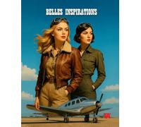 BELLES INSPIRATIONS: Explorez 50 femmes inspirantes du monde entier dans un voyage de coloriage puissant pour adolescents et adultes.