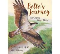 Belles Journey by Kate Garchinsky Inconnu (Auteur)