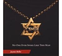 Bellet, Jaymie - No One Ever Spoke Like This Man