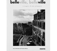 Belleville, Belleville : Visages d'une planète