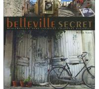 Belleville Secret - Ménilmontant Père-Lachaise Charonne Bagnolet