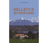 Bellevue en histoires Georges Bouvier (Auteur)