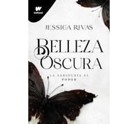 Belleza oscura (Poder y oscuridad 1): El mafia romance más explosivo y desgarrador de Wattpad