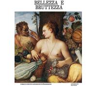 Bellezza e bruttezza L'idéal, le réel et le caricatural à la Renaissance - Chiara Rabbi-Bernard - Fonds Mercator - relié - Catalogue d'exposition