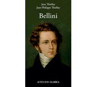 Jean-Philippe Thiellay et Jean Thiellay – Bellini – Actes Sud