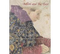 Bellini And the East