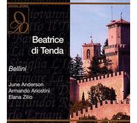 Bellini : Beatrice di Tenda. Anderson, Ariostini, Zilio