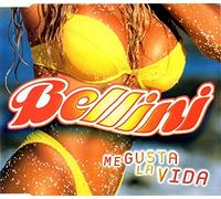 Bellini - Me Gusta la Vida [Import]
