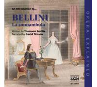 David Timson – Introduction à La Sonnambula : Opéra expliqué – CD – NAXOS – Neuf