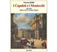 Vincenzo Bellini – I Capuleti e i Montecchi – Partition vocale – Editions Ricordi