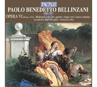 Bellinzani Paolo Benedetto : Madrigali Amorosi, Op.VI
