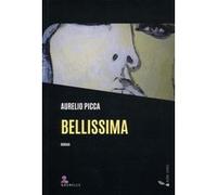 Bellissima Aurelio Picca (Auteur)