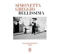 Bellissima - Simonetta Greggio - J'ai Lu - Poche - Roman