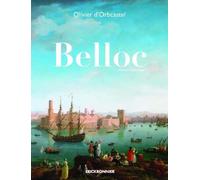 Belloc - Olivier D' Orbcastel - Erick Bonnier Eds - broché - Roman