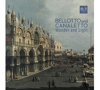 Bellotto and Canaletto
