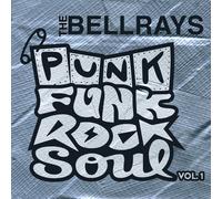 Bellrays Punk Funk Rock Soul 1 (CD)