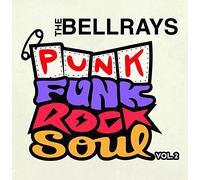 The Bellrays - Punk Funk Rock Soul Vol. 2 Vinyl