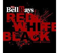 Bellrays,the - The Red, White and Black