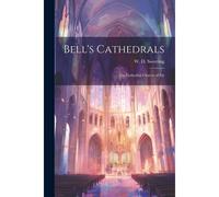 Bell's Cathedrals: The Cathedral Church Of Ely