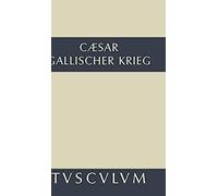 Bellum Gallicum / Der Gallische Krieg