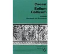 Bellum Gallicum. Wortkunde und Kommentar Caesar, Gaius Julius (Auteur)