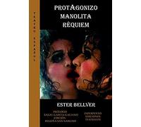 Bellver Martín, E: Protagonizo Manolita Réquiem