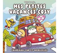 Belly Bean - Mes petites vacances cosy - Coloriages funs et ensoleillées - Cosy colo