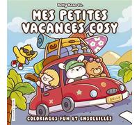 Belly Bean - Mes petites vacances cosy - Coloriages funs et ensoleillées - Cosy colo - BellyBean - Dessain Et Tolra - broché - Livre-jeu