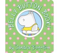 Belly Button Book by Sandra Boynton Sandra Boynton (Auteur)