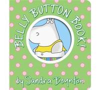 Belly Button Book by Sandra Boynton Sandra Boynton (Auteur)