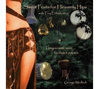 Belly Dance Music: Sweet Fruits for Heavenly Hips with Tina Enheduanna by Tina Enheduanna Productions
