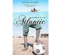 Belly of the Atlantic Fatou Diome (Auteur)