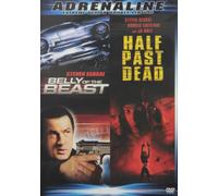 Belly of The Beast & Half Past Dead