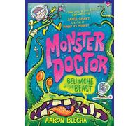 Bellyache of the Beast (Monster Doctor Book 2)