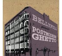 Bellyfull - Post Modern Ghetto
