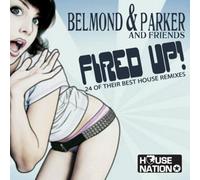 BELMOND & PARKER - Fired Up [Import]