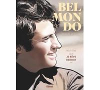 Belmondo: Peut-être que je rêve debout...