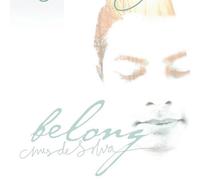 Belong by Chris De Silva (2009-07-14)