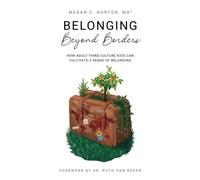 Belonging Beyond Borders: How Adult Third Culture Kids Can Cultivate a Sense of Belonging