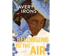 Belonging to the Air A Novel - Avery Irons - The University Press of Kentucky - ebook (ePub) - Livre