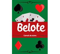 Belote Carnet de Score: Carnet avec tableaux à remplir de 150 pages pour noter les scores de vos parties | Règle du jeu de Belote incluse | Format 15,24 x 22,86 cm