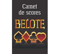 Belote Carnet de Scores: Cahier avec tableaux imprimés pour noter vos scores au jeu de la belote | Format 6x9 pouces (15.24 x 22.86 cm) | Idéal pour offrir un cadeau personnalisé.