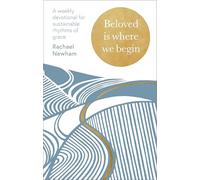Beloved Is Where We Begin: A Weekly Devotional for Sustainable Rhythms of Grace