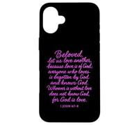 Beloved Let Us Love One Another 1 John 4:7 Verse Bible Pray Coque pour iPhone 16 Plus