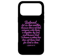 Beloved Let Us Love One Another 1 John 4:7 Verse Bible Pray Coque pour iPhone 17 Pro Max