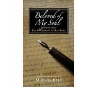 Beloved of My Soul: Letters of Our Master and Teacher Rav Yehuda Tzvi Brandwein to His Beloved Student Kabbalist Rav Berg