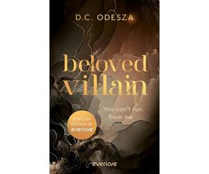 Beloved Villain - You can't run from me (English Edition): novel | spicy dark romace | with sprayed edges in the first edition