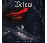 Below - Across The Dark River-Coloured Edition [Import]