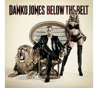 Below the Belt by Danko Jones [VINYL] NEUF
