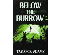 Below the Burrow: A Cosmic Horror Novella